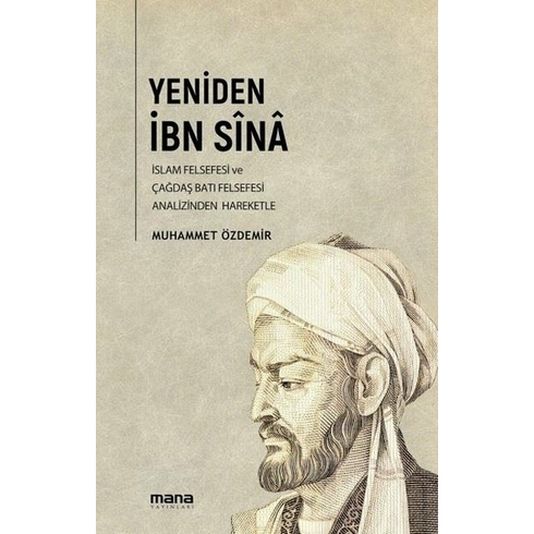 Ortaçağ Islâm Felsefesi Ve Çağdaş Batı Felsefesi Analizinden Hareketle Muhammed Özdemir