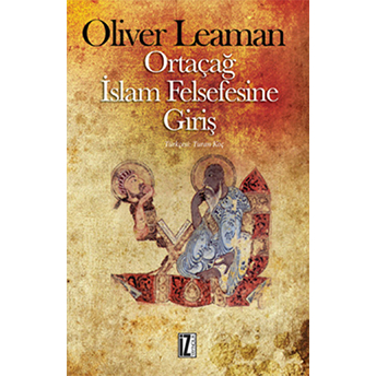 Ortaçağ Islam Felsefesine Giriş Oliver Leaman