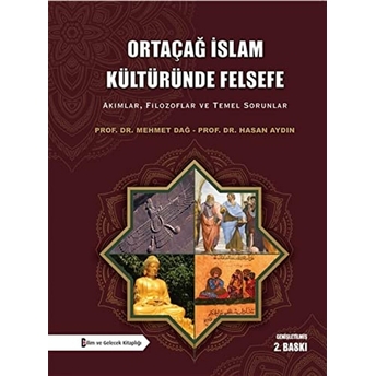 Ortaçağ Islam Kültüründe Felsefe Mehmet Dağ, Hasan Aydın