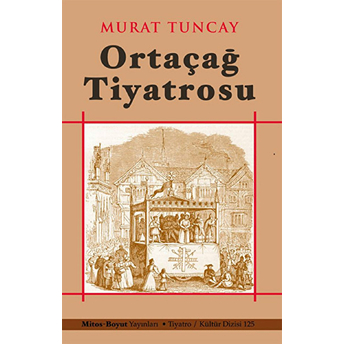 Ortaçağ Tiyatrosu Murat Tuncay