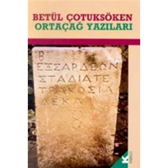 Ortaçağ Yazıları Betül Çotuksöken