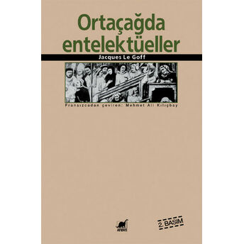 Ortaçağda Entelektüeller Jacques Le Goff