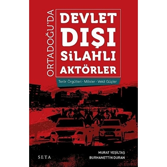 Ortadoğu Da Devlet Dışı Silahlı Aktörler