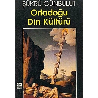 Ortadoğu Din Kültürü Şükrü Günbulut