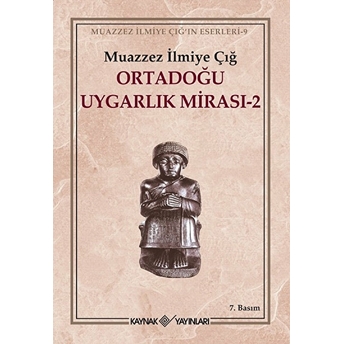 Ortadoğu Uygarlık Mirası 2 Muazzez Ilmiye Çığ