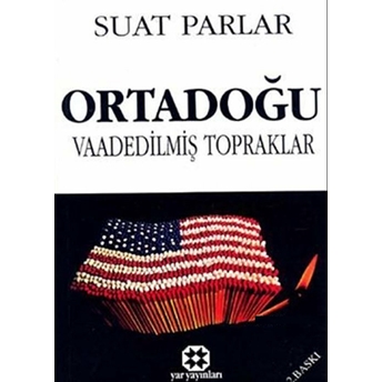 Ortadoğu Vaadedilmiştopraklar Suat Parlar