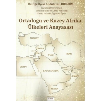 Ortadoğu Ve Kuzey Afrika Ülkeleri Anayasası Abdülazim Ibrahim