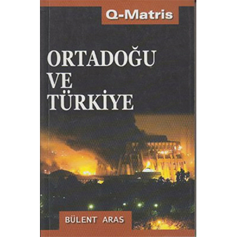 Ortadoğu Ve Türkiye Bülent Aras