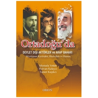 Ortadoğu'Da Devlet Dışı Aktörler Ve Arap Baharı Mustafa Yetim