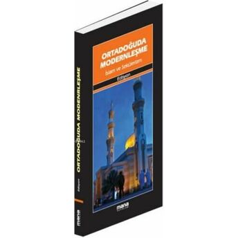 Ortadoğuda Modernleşme; Islam Ve Sekülerizmislam Ve Sekülerizm Edisyon