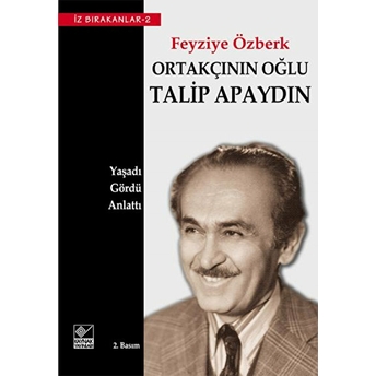 Ortakçının Oğlu Talip Apaydın Feyziye Özberk