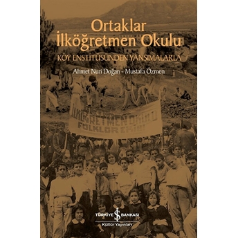 Ortaklar Ilköğretmen Okulu Ahmet Nuri Doğan,Mustafa Özmen