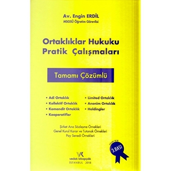 Ortaklıklar Hukuku Pratik Çalışmaları Tamamı Çözümlü Ciltli Engin Erdil