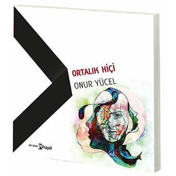 Ortalık Hiçi Onur Yücel