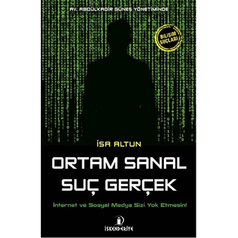 Ortam Sanal Suç Gerçek Isa Altun