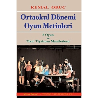 Ortaokul Dönemi Oyun Metinleri Kemal Oruç