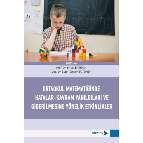 Ortaokul Matematiğinde Hatalar-Kavram Yanılgıları Ve Giderilmesine Yönelik Etkinlikler Erhan Ertekin