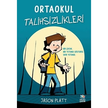 Ortaokul Talihsizlikleri Jason Platt