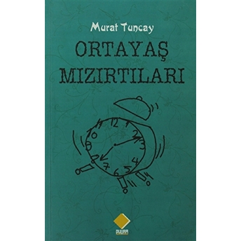 Ortayaş Mızırtıları-Murat Tuncay