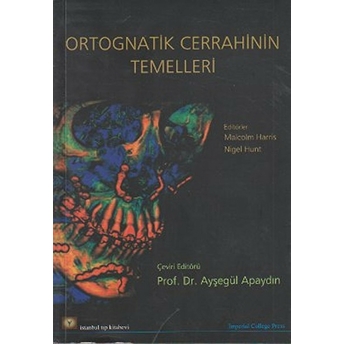 Ortognatik Cerrahinin Temelleri Nigel Hunt