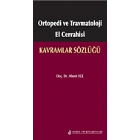 Ortopedi Ve Travmatoloji El Cerrahisi: Kavramlar Sözlüğü