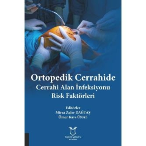 Ortopedik Cerrahide Cerrahi Alan Infeksiyonu Risk Faktörleri