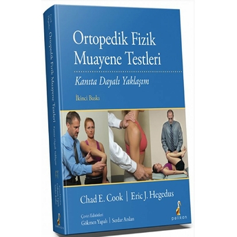 Ortopedik Fizik Muayene Testleri - Kanıta Dayalı Yaklaşım Chad E. Cook, Eric J. Hegedus