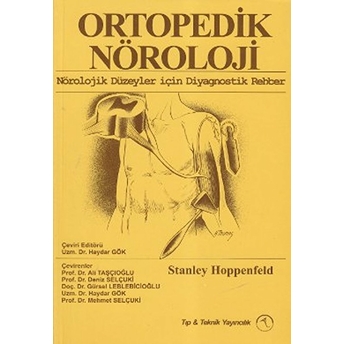 Ortopedik Nöroloji (Nörolojik Düzeyler Için Diyagnostik) Stanley Hoppenfeld