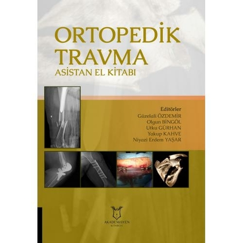 Ortopedik Travma Asistan El Kitabı - Utku Gürhan