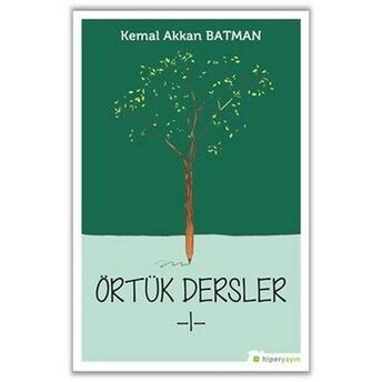 Örtük Dersler - 1 Kemal Akkan Batman