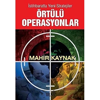 Örtülü Operasyonlar Mahir Kaynak