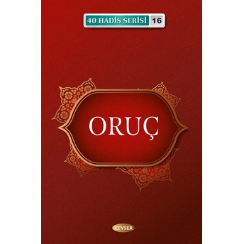 Oruç - 40 Hadis Serisi 16 Cep Boy Musa Aydın