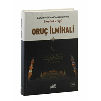 Oruç Ilmihali Sorulu Cevaplı (Ciltli) - Ebu Muhammed Eşref B.