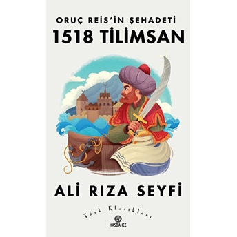 Oruç Reis’in Şehadeti 1518 Tilimsan