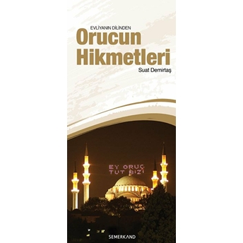 Orucun Hikmetleri Abdullah Suat Demirtaş