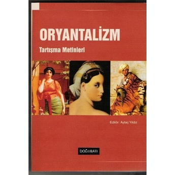 Oryantalizm Tartışma Metinleri Aytaç Yıldız