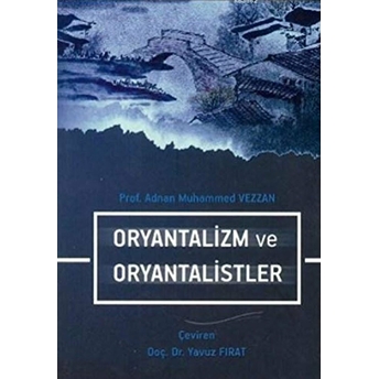 Oryantalizm Ve Oryantalistler Adnan Muhammed Vezzan