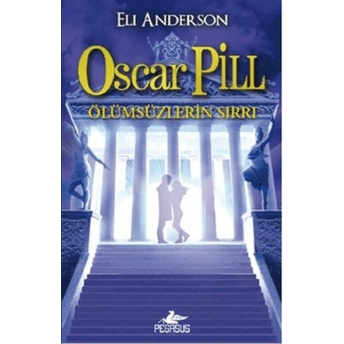 Oscar Pill 3 :Ölümsüzlerin Sırrı - Eli Anderson