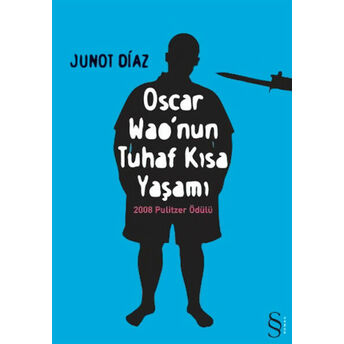 Oscar Wao'nun Tuhaf Kısa Yaşamı Junot Diaz