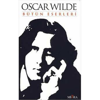 Oscar Wilde - Bütün Eserleri Sir Arthur Conan Doyle