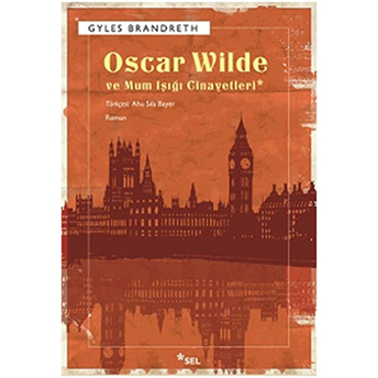 Oscar Wilde Ve Mum Işığı Cinayetleri Gyles Brandreth