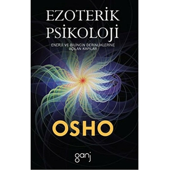 Osho - Ezoterik Psikoloji Osho (Bhagwan Shree Rajneesh)