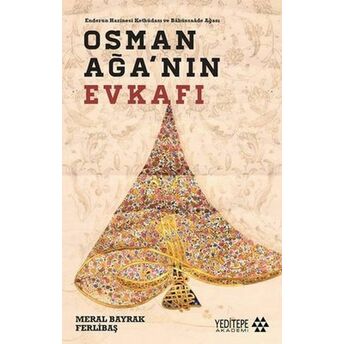 Osman Ağa'nın Evkafı Meral Bayrak Ferlibaş