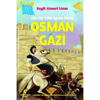 Osman Gazi - Altı Yüz Yıllık Ağacın Fidanı