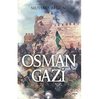 Osman Gazi Mustafa Akgün