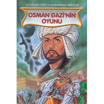 Osman Gazinin Oyunu Ahmet Efe