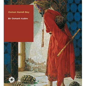 Osman Hamdi Bey - Bir Osmanlı Aydını Kolektif