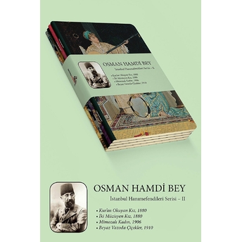 Osman Hamdi Bey - Istanbul Hanımefendisi Serisi Iı