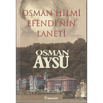 Osman Hilmi Efendi'nin Laneti Osman Aysu