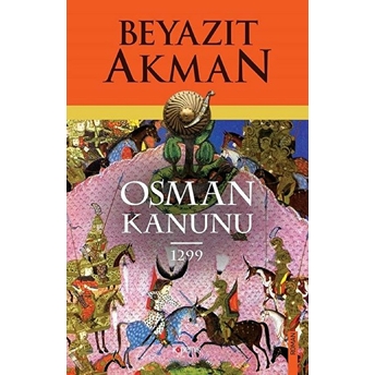 Osman Kanunu 1299 Beyazıt Akman